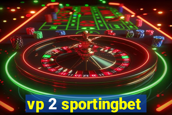 vp 2 sportingbet